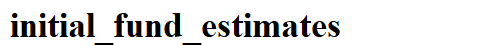 initial_fund_estimates