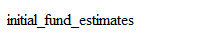initial_fund_estimates